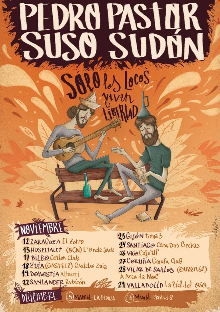 gira-solo-los-locos-viven-la-libertad-pedro-pastor-suso-sudon